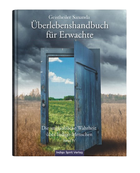 Geistheiler Sananda – Überlebenshandbuch für Erwachte